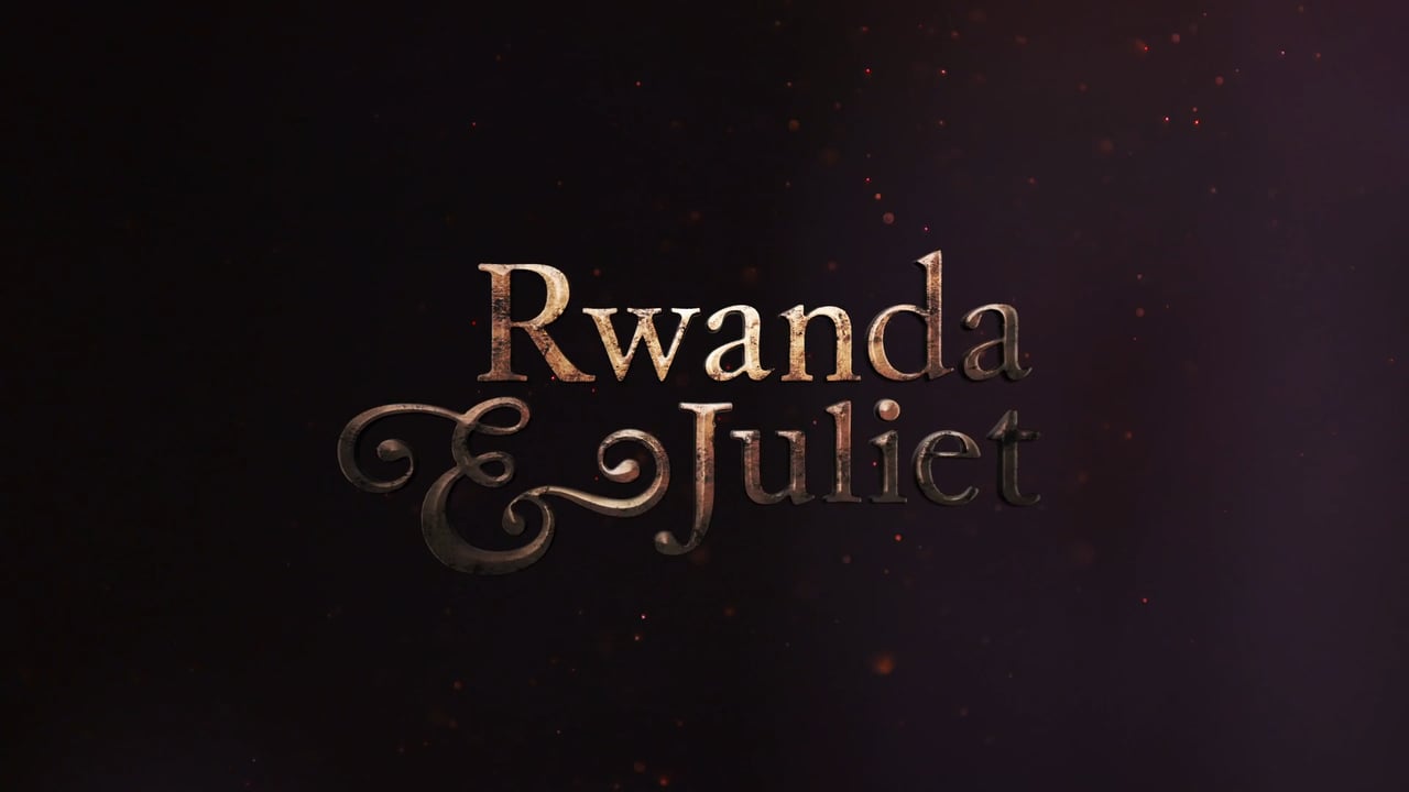 Rwanda & Juliet